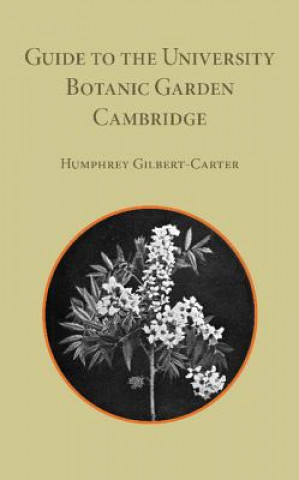 Βιβλίο Guide to the University Botanic Garden Cambridge Humphrey Gilbert-Carter