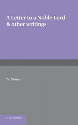 Buch Letter to a Noble Lord and Other Writings Edmund BurkeW. Murison