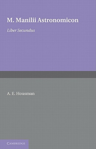 Kniha Astronomicon: Volume 2, Liber Secundus A. E. HousmanM. Manilius