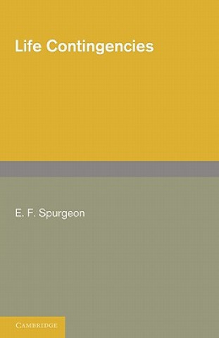 Kniha Life Contingencies E. F. Spurgeon