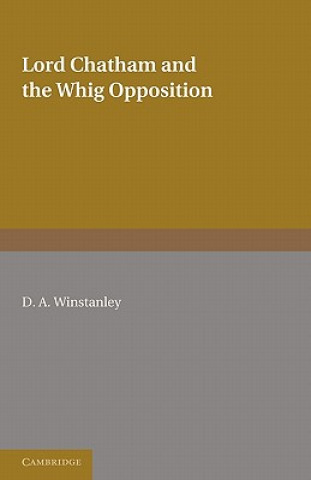 Livre Lord Chatham and the Whig Opposition D. A. Winstanley