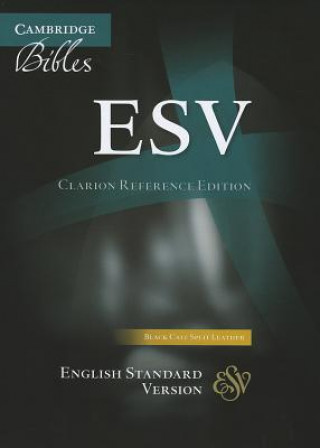Kniha ESV Clarion Reference Bible, Black Calf Split Leather, ES484:X Cambridge Bibles
