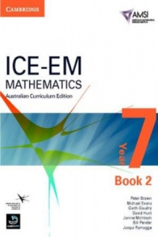 Carte ICE-EM Mathematics Australian Curriculum Edition Year 7 Book 2 Peter BrownMichael EvansGarth GaudryDavid Hunt