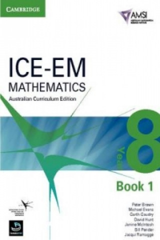 Książka ICE-EM Mathematics Australian Curriculum Edition Year 8 Book 1 Peter BrownMichael EvansGarth GaudryDavid Hunt