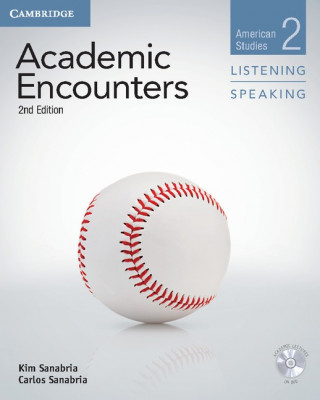 Könyv Academic Encounters Level 2 Student's Book Listening and Speaking with DVD Kim SanabriaCarlos SanabriaBernard Seal