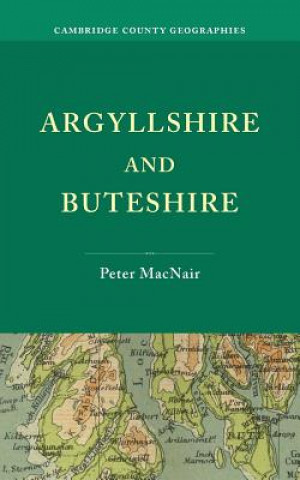 Carte Argyllshire and Buteshire Peter MacNair