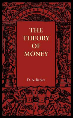 Carte Theory of Money D. A. Barker