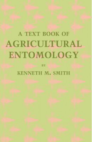 Книга Textbook of Agricultural Entomology Kenneth M. Smith