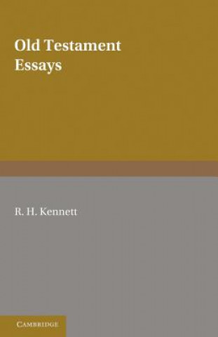 Carte Old Testament Essays R. H. Kennett