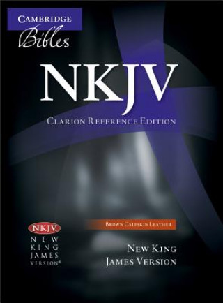 Carte NKJV Clarion Reference Bible, Brown Calfskin Leather, NK485:X Cambridge University Press