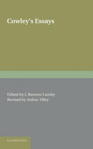 Carte Cowley's Essays Abraham CowleyJ. Rawson LumbyArthur Tilley