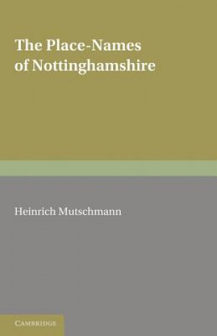 Könyv Place-Names of Nottinghamshire Heinrich Mutschmann