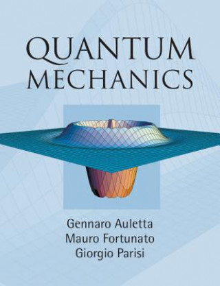 Könyv Quantum Mechanics Gennaro AulettaMauro FortunatoGiorgio Parisi