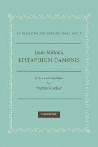 Kniha John Milton's Epitaphium Damonis John MiltonWalter W. Skeat