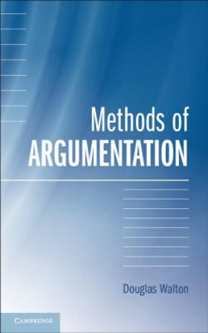 Książka Methods of Argumentation Douglas Walton