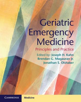 Kniha Geriatric Emergency Medicine Joseph H. KahnBrendan G. Magauran