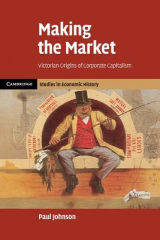 Kniha Making the Market Paul Johnson