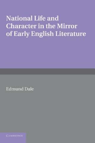 Książka National Life and Character in the Mirror of Early English Literature Edmund Dale