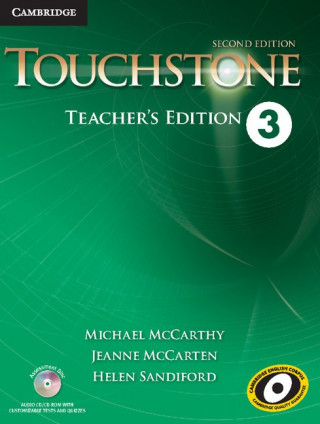 Könyv Touchstone Level 3 Teacher's Edition with Assessment Audio CD/CD-ROM Michael McCarthyJeanne McCartenHelen Sandiford