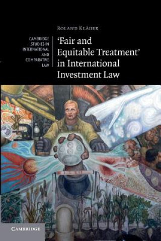 Kniha 'Fair and Equitable Treatment' in International Investment Law Roland Kläger