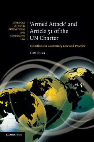 Könyv 'Armed Attack' and Article 51 of the UN Charter Tom Ruys