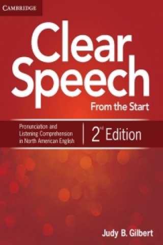 Könyv Clear Speech from the Start Level 1 Student's Book Judy B. Gilbert