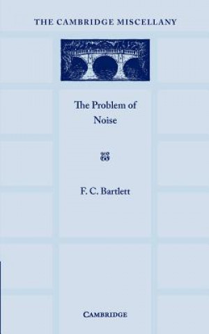 Knjiga Problem of Noise F. C. Bartlett