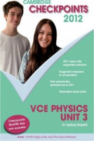 Carte Cambridge Checkpoints VCE Physics Unit 3 2012 Sydney Boydell