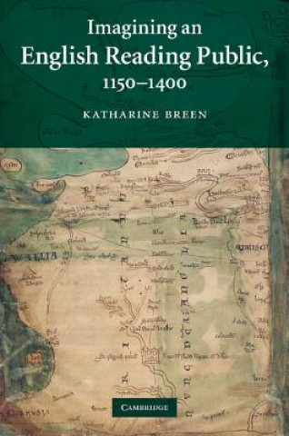 Książka Imagining an English Reading Public, 1150-1400 Katharine Breen