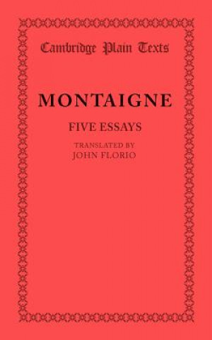 Knjiga Five Essays MontaigneJohn Florio