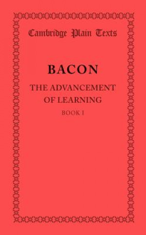 Carte Advancement of Learning: Book I Francis Bacon