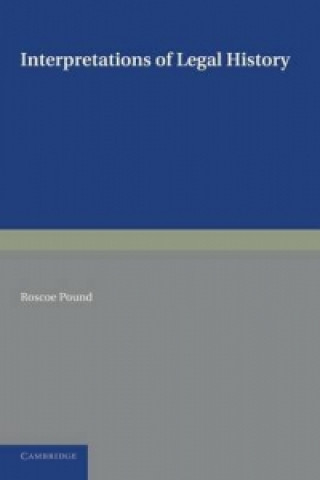 Knjiga Interpretations of Legal History Roscoe Pound