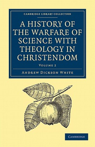 Könyv History of the Warfare of Science with Theology in Christendom Andrew Dickson White
