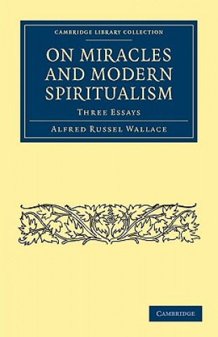 Libro On Miracles and Modern Spiritualism Alfred Russel Wallace