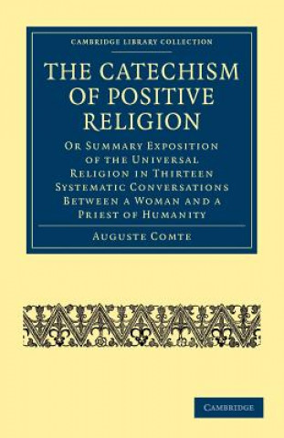 Carte Catechism of Positive Religion Auguste ComteRichard Congreve