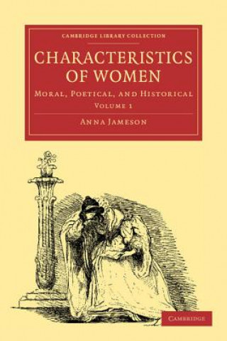 Kniha Characteristics of Women 2 Volume Paperback Set Anna Jameson