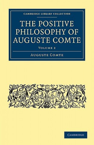 Kniha Positive Philosophy of Auguste Comte Auguste ComteHarriet Martineau