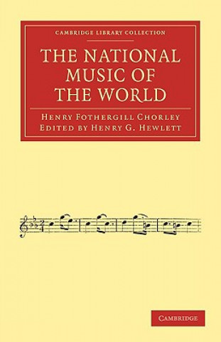 Carte National Music of the World Henry Fothergill ChorleyHenry G. Hewlett