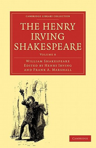 Kniha Henry Irving Shakespeare William ShakespeareHenry IrvingFrank A. Marshall