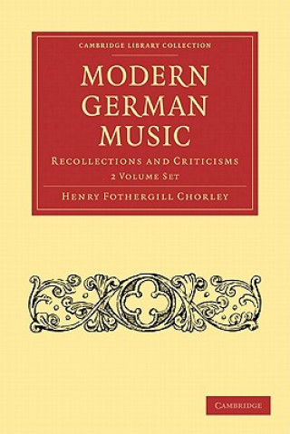 Libro Modern German Music 2 Volume Paperback Set Henry Fothergill Chorley