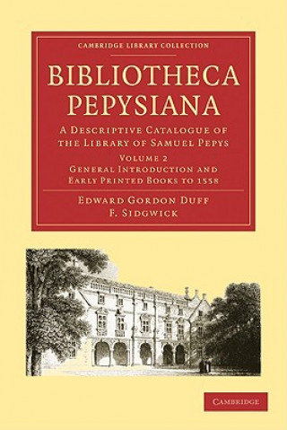 Kniha Bibliotheca Pepysiana Edward Gordon Duff