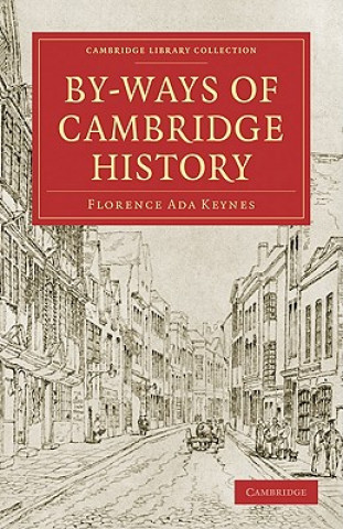 Carte By-Ways of Cambridge History Florence Ada Keynes