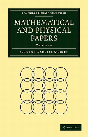 Książka Mathematical and Physical Papers George Gabriel Stokes