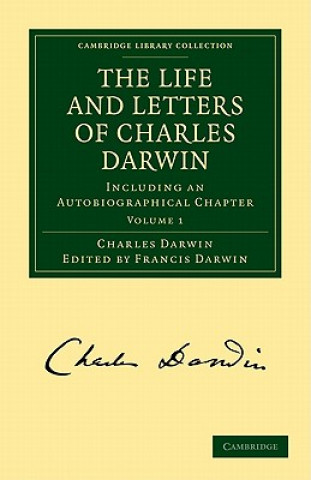 Könyv Life and Letters of Charles Darwin: Volume 1 Charles DarwinFrancis Darwin