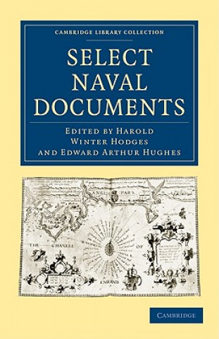 Könyv Select Naval Documents Harold Winter HodgesEdward Arthur Hughes