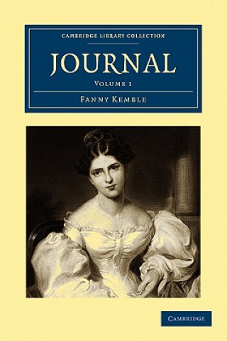 Knjiga Journal: Volume 1 Fanny Kemble