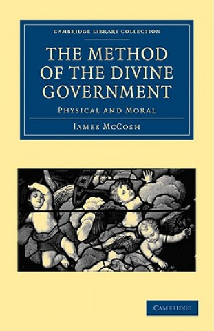 Könyv Method of the Divine Government James McCosh