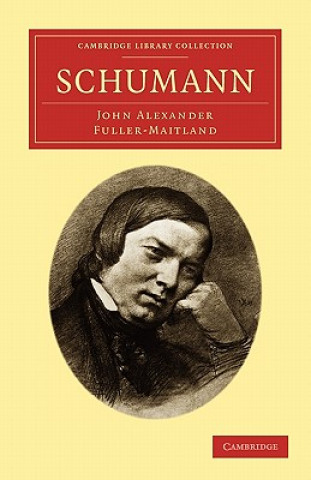 Книга Schumann John Alexander Fuller-Maitland