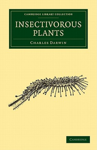 Kniha Insectivorous Plants Charles Darwin