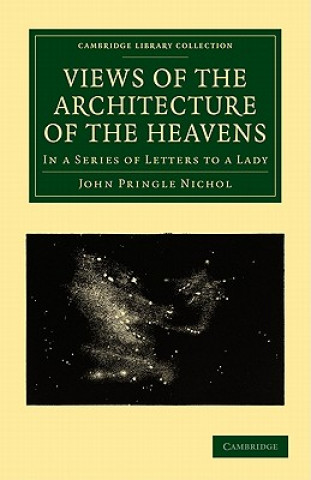 Libro Views of the Architecture of the Heavens John Pringle Nichol